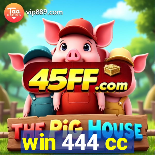 win 444 cc